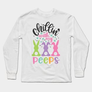 Chillin with my Peeps Funny Easter Bunny Kids Gift Long Sleeve T-Shirt